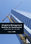 Griffith, Alan - Integrated Management Systems for Construction
