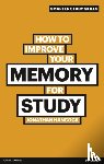Hancock, Jonathan - How to Improve your Memory for Study