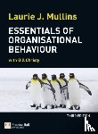 Mullins, Laurie - Essentials of Organisational Behaviour