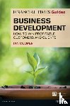 Cooper, Ian - Financial Times Guide to Business Development, The