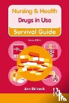 Richards, Ann - Nursing & Health Survival Guide: Drugs in Use