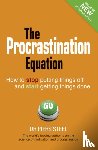 Steel, Piers - Procrastination Equation, The
