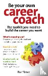 Slater, Rus - Be Your Own Career Coach
