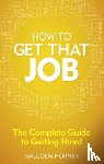 Hornby, Malcolm - How to get that job