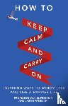 Freeman, Daniel, Freeman, Jason - How to Keep Calm and Carry On