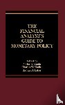 Canto, Victor A. - The Financial Analyst's Guide to Monetary Policy