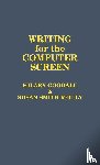 Goodall, Hilary, Smith Reilly, Susan - Writing for the Computer Screen
