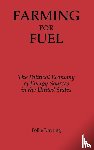 Dovring, Folke - Farming for Fuel