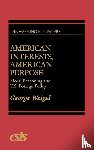 Weigel, George - American Interests, American Purpose