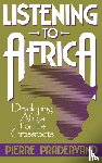 Pradervand, Pierre - Listening to Africa