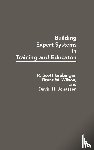 Grabinger, R Scott, Jonassen, David H, Wilson, Brent W. - Building Expert Systems in Training and Education