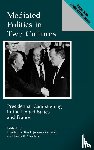 Gerstle, Jacques, Kaid, Lynda, Sanders, Keith R. - Mediated Politics in Two Cultures