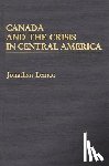Lemco, Jonathan - Canada and the Crisis in Central America