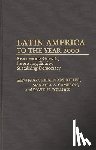 Cameron, Maxwell A., Pollock, David, Ritter, Archibald - Latin America to the Year 2000