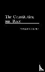 Lively, Donald E. - The Constitution and Race