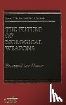 Haar, Barend ter - The Future of Biological Weapons