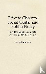 Hammerle, Nancy - Private Choices, Social Costs, and Public Policy