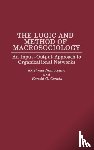 Corwin, Ronald G., Namboodiri, Krishnan - The Logic and Method of Macrosociology - An Input-Output Approach to Organizational Networks