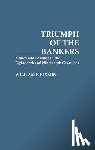 Hixson, William F. - Triumph of the Bankers