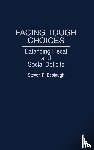 Eastaugh, Steven R. - Facing Tough Choices