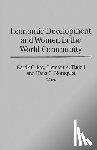 Blomqvist, Hans C., Roy, Kartik, Tisdell, Clement A. - Economic Development and Women in the World Community