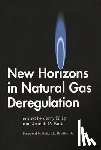 Ellig, Jerome R., Kalt, Joseph P. - New Horizons in Natural Gas Deregulation