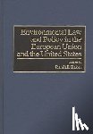 Baker, Randall - Environmental Law and Policy in the European Union and the United States