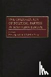 Ignazi, Piero, Ysmal, Colette - The Organization of Political Parties in Southern Europe