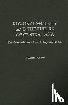 Peimani, Hooman - Regional Security and the Future of Central Asia