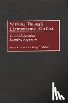 Daniels, Steven E., Walker, Gregg B. - Working Through Environmental Conflict