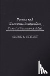 Gueldry, Michel R. - France and European Integration