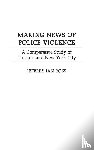 Ross, Jeffrey Ian - Making News of Police Violence