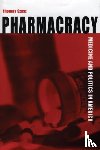 Szasz, Thomas - Pharmacracy - Medicine and Politics in America