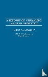 Alexander, Robert J. - A History of Organized Labor in Argentina
