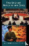 Krasno, Jean, Sutterlin, James S. - The United Nations and Iraq