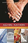 Schulz, James H., Binstock, Robert H. - Aging Nation
