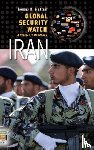 Mattair, Thomas R. - Global Security Watch—Iran