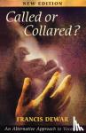 Dewar, Francis - Called or Collared?