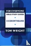 Wright, Tom - For Everyone Bible Study Guide: 2 Corinthians