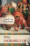 Davison, Dr Andrew - Why Sacraments?