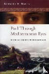 Bailey, Kenneth (Author) - Paul Through Mediterranean Eyes