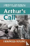 Young, The Revd Professor Frances - Arthur's Call