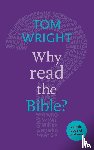 Wright, Tom - Why Read the Bible?