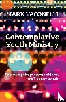 Yaconelli, Mark - Contemplative Youth Ministry