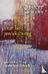 Morley, Janet - Our Last Awakening