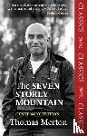 Merton, Thomas - The Seven Storey Mountain