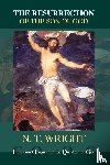 Wright, Tom - The Resurrection of the Son of God