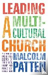 Patten, The Revd Dr Malcolm - Leading a Multicultural Church