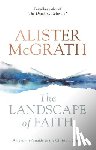 McGrath, Alister - The Landscape of Faith