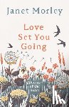 Morley, Janet - Love Set You Going